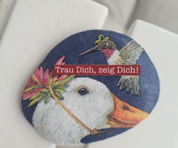 Stein "Trau Dich, zeig Dich!"